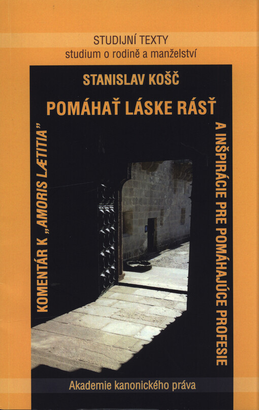 Pomáhať láske rásť : komentár k 