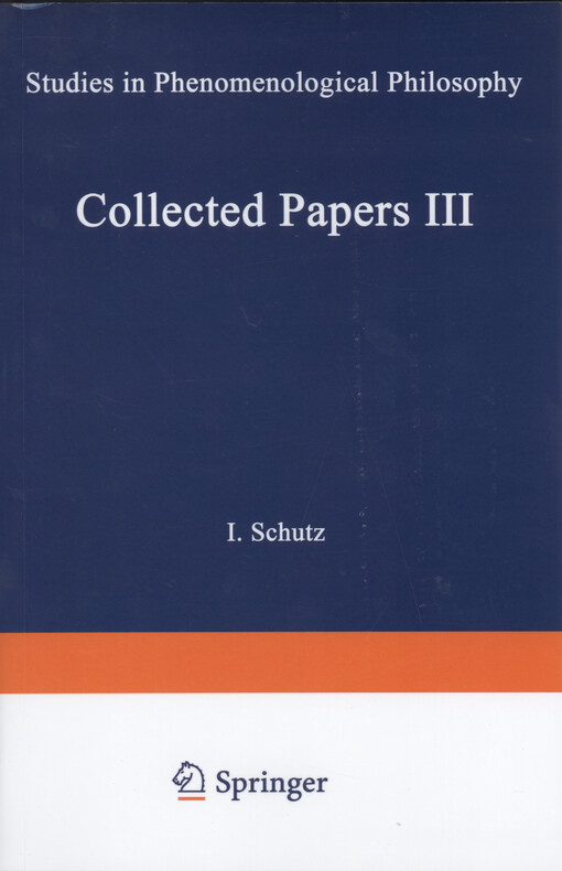 Collected papers. III, Studies in phenomenological philosophy