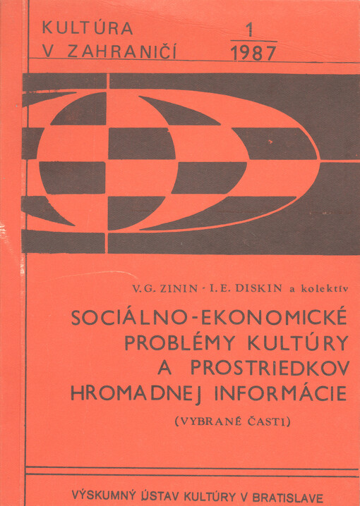Sociálno-ekonomické problémy kultúry a prostriedkov hromadnej informácie : vybrané časti