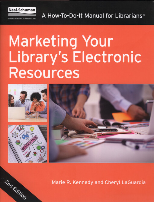 Marketing your library's electronic resources : a how-to-do-it manual for librarians®
