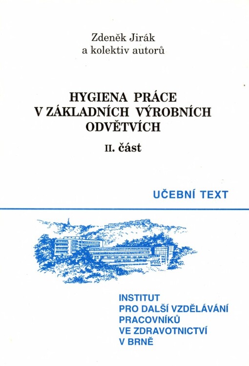 Hygiena práce v základních výrobních odvětvích