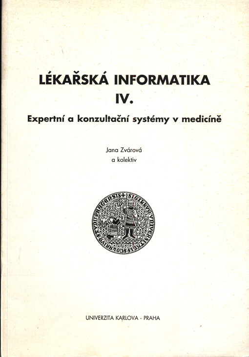 Lékařská informatika.IV,Expertní a konzultační systémy v medicíně