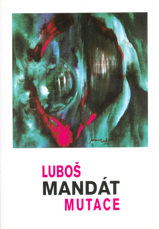 Luboš Mandát : mutace