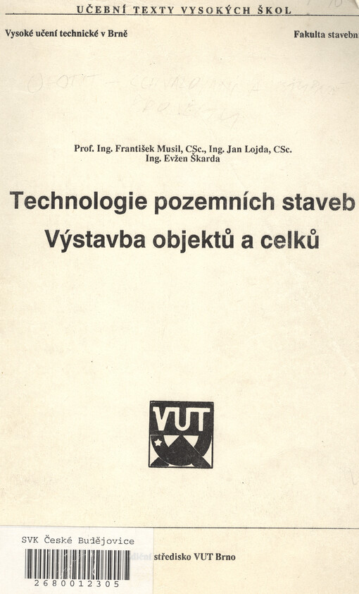 Technologie pozemních staveb II: Výstavba objektů a celků : Určeno pro posl. fak. stavební