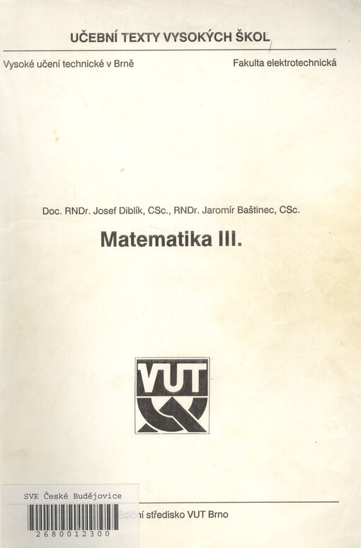 Matematika III : Určeno pro stud. fak. elektrotechn.