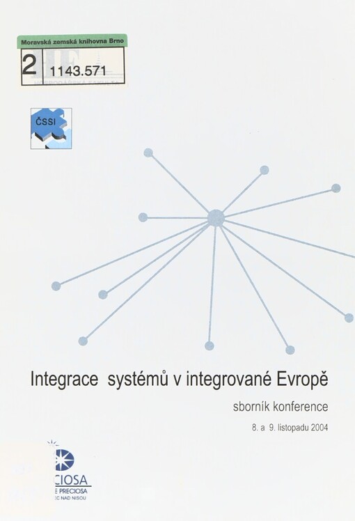 Integrace systémů v integrované Evropě: sborník konference 8. a 9. listopadu 2004