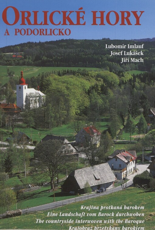 Orlické hory a Podorlicko: krajina protkaná barokem