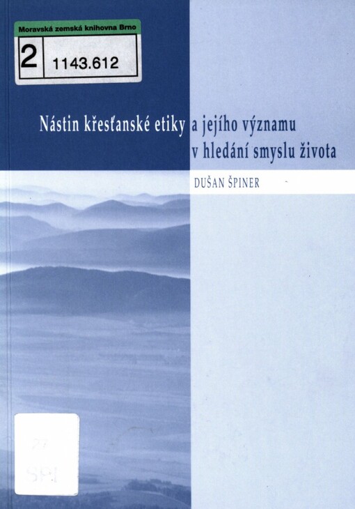 Nástin křesťanské etiky a jejího významu v hledání smyslu života