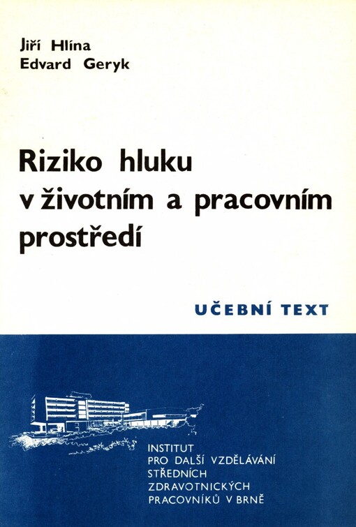 Riziko hluku v životním a pracovním prostředí