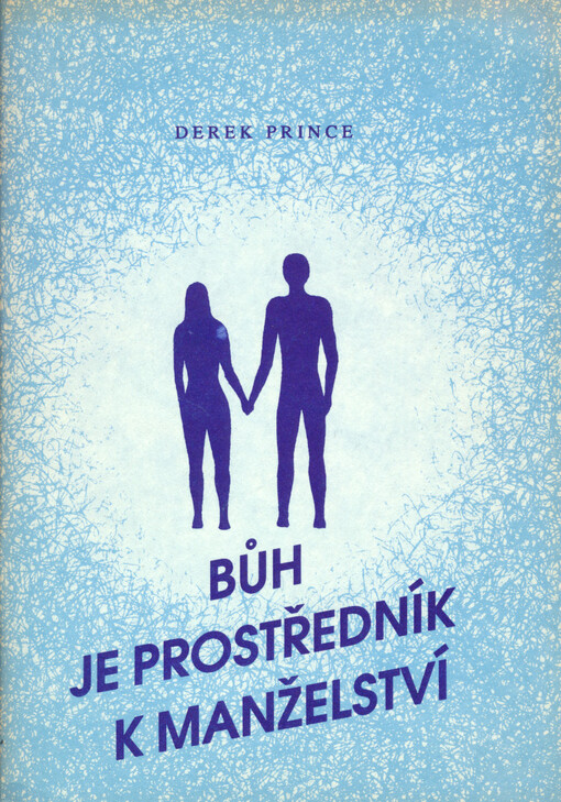 Bůh je prostředník k manželství