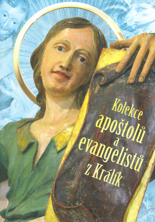 Kolekce apoštolů a evangelistů z Králík