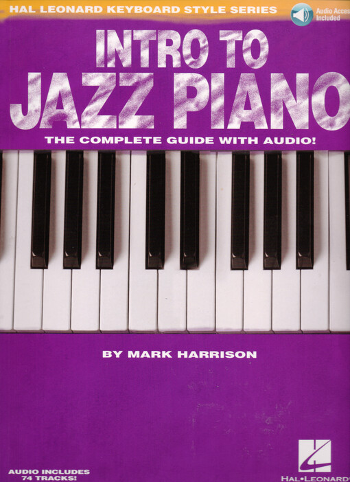 Intro to jazz piano : the complete guide with audio!
