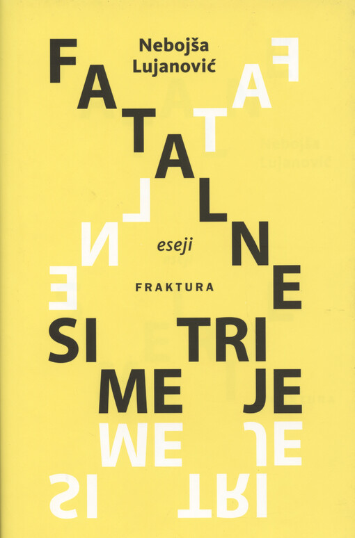 Fatalne simetrije : eseji