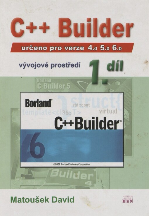 C++ Builder - vývojové prostředí: určeno pro verze 4.0, 5.0, 6.0