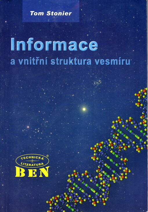 Informace a vnitřní struktura vesmíru : průzkum v informační fyzice