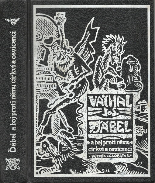 Ďábel a boj proti němu církví a osvícenci a jiné přednášky pronesené Josefem Váchalem - dřevorytcem na schůzích Sdružení Volné myšlénky