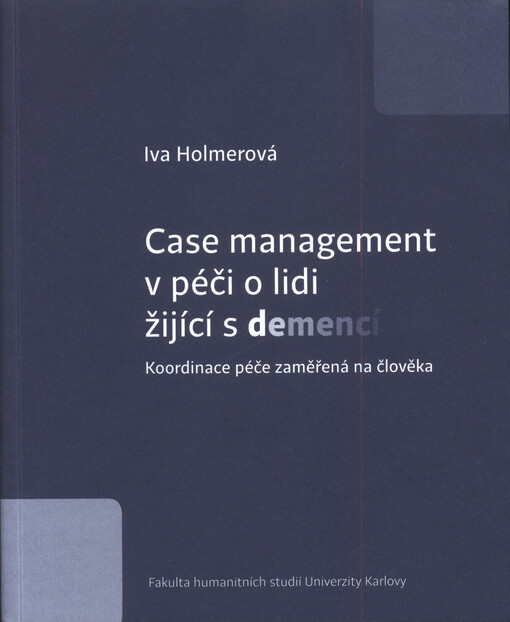 Case management v péči o lidi žijící s demencí