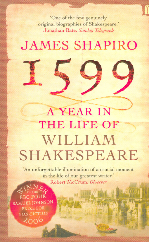 1599 : a year in the life of William Shakespeare