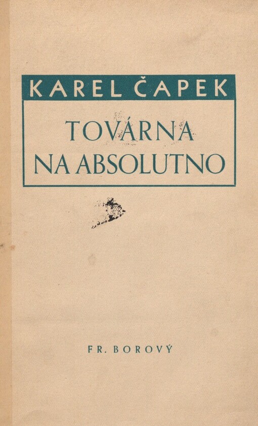 Továrna na Absolutno :roman feuilleton