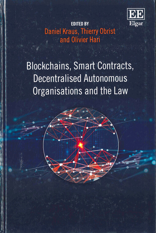 Blockchains, smart contracts, decentralised autonomous organisations and the law