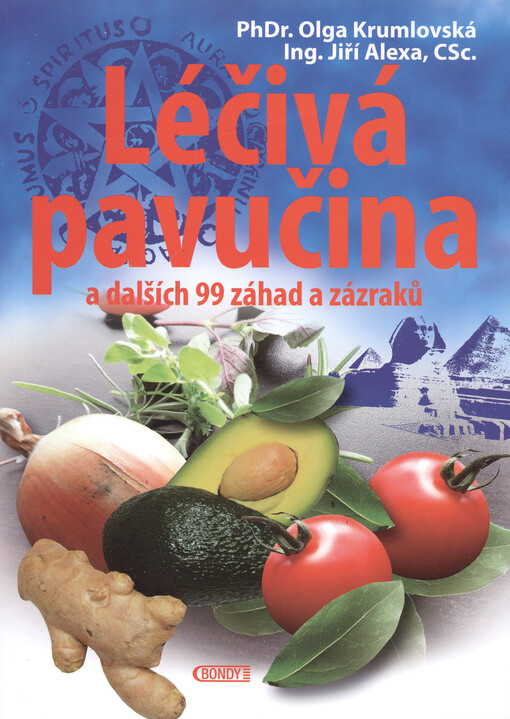 Léčivá pavučina a dalších 99 záhad a zázraků