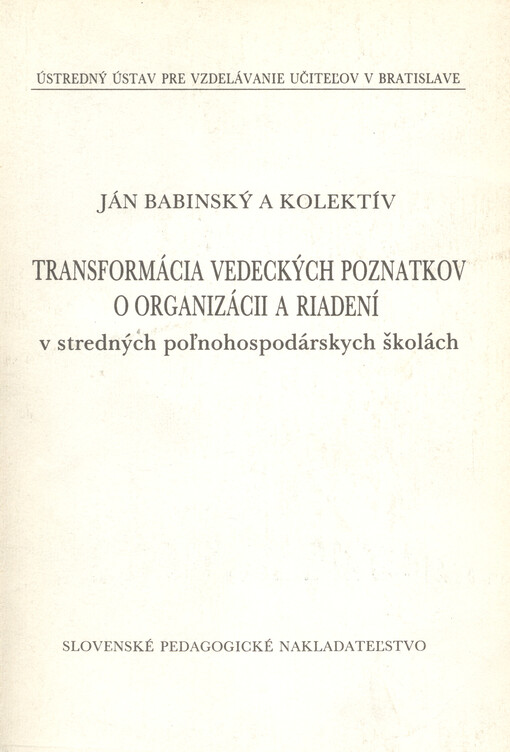 Transformácia vedeckých poznatkov o organizácii a riadení ve stredných poĺnohospodárskych školách