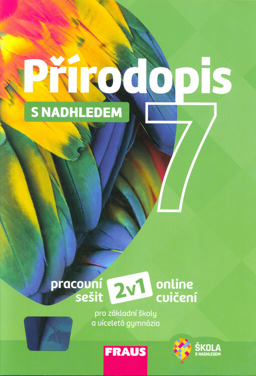 Přírodopis 7 s nadhledem - Pracovní sešit