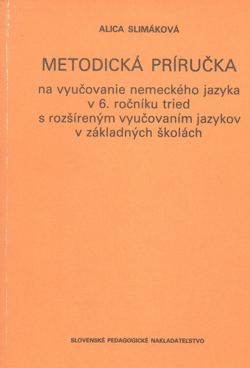 Metodická príručka na vyučovanie nemeckého jazyka v 6. ročníku tried s rozšíreným vyučováním jazykov v základných školách