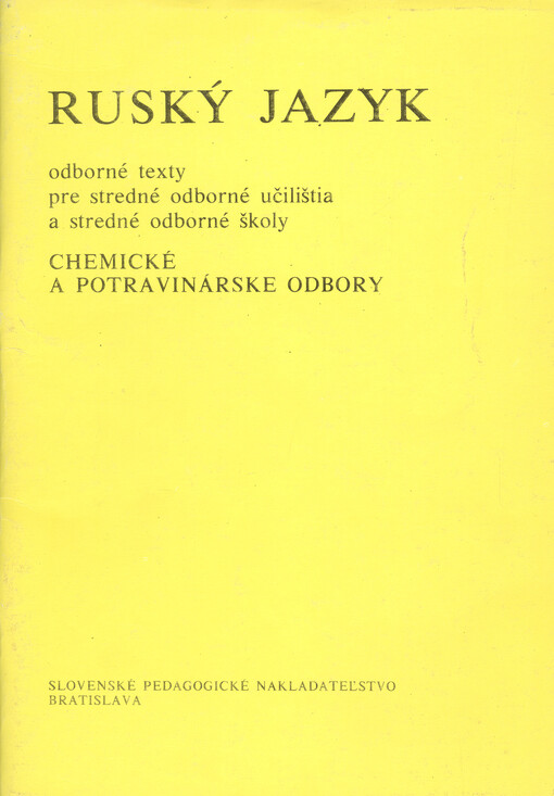 Ruský jazyk : odborné texty pre stredné odborné učilištia a stredné odborné školy - chemické a potravinárske odbory