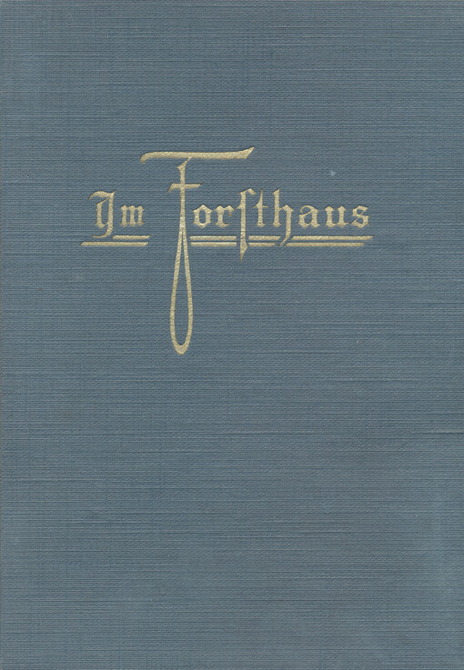 Im Forsthaus : roman