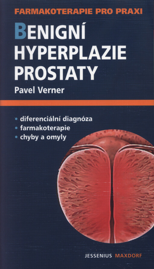 Benigní hyperplazie prostaty : současný přístup k farmakologické léčbě