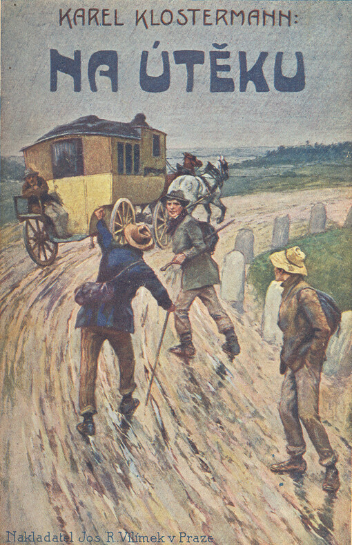 Na útěku : vzpomínka na rok 1866