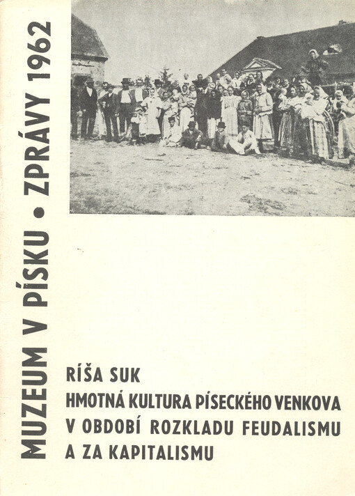 Hmotná kultura píseckého venkova v období rozkladu feudalismu a za kapitalismu