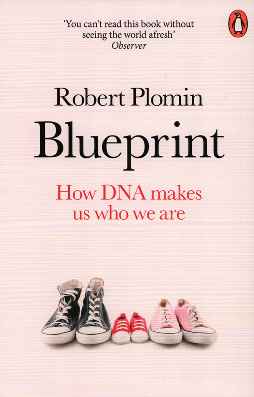 Blueprint : how DNA makes us who we are