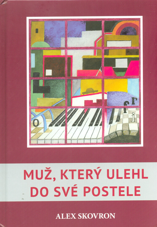 Muž, který ulehl do své postele