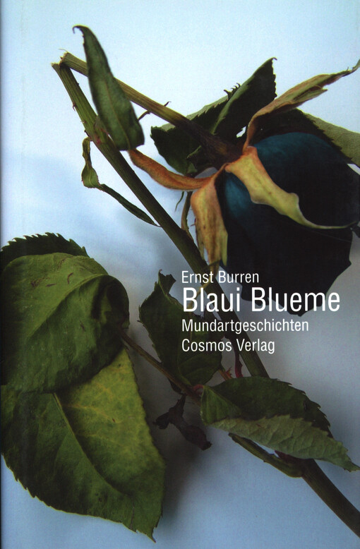 Blaui Blueme : Mundartgeschichten