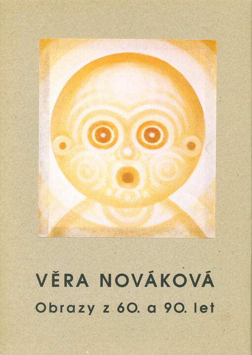 Věra Nováková : obrazy z 60. a 90. let : Galerie bratří Čapků 3.-22. března 1998