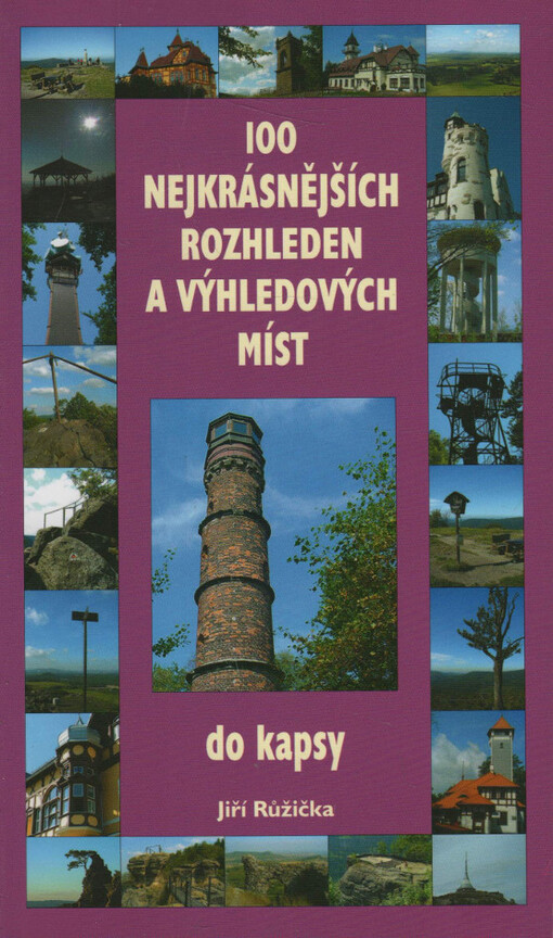 100 nejkrásnějších rozhleden a výhledových míst : do kapsy