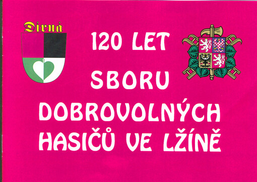 120 let sboru dobrovolných hasičů ve Lžíně
