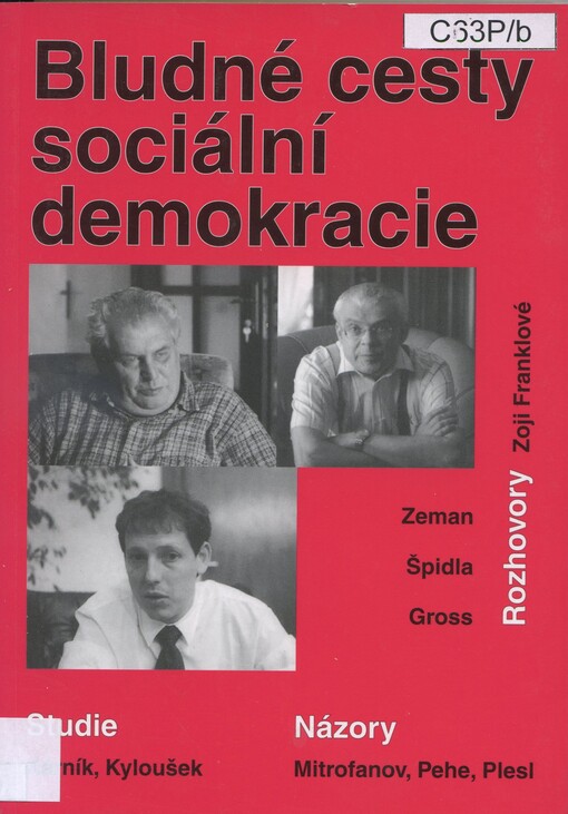 Bludné cesty sociální demokracie : studie, rozhovory, názory