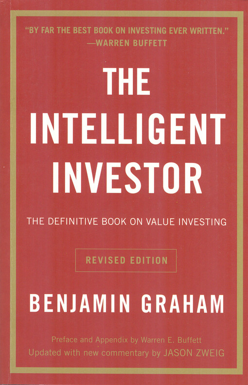 The intelligent investor : a book of practical counsel
