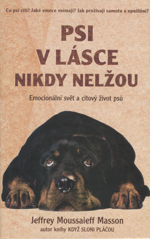 Psi v lásce nikdy nelžou: emocionální svět a citový život psů
