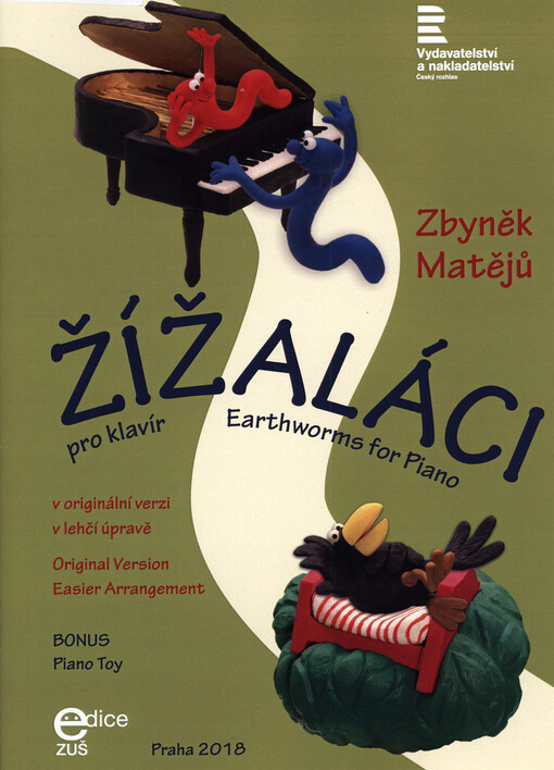 Žížaláci : pro klavír : v originální verzi, v lehčí úpravě = Earthworms for piano : Original Version, Easier Arrangement