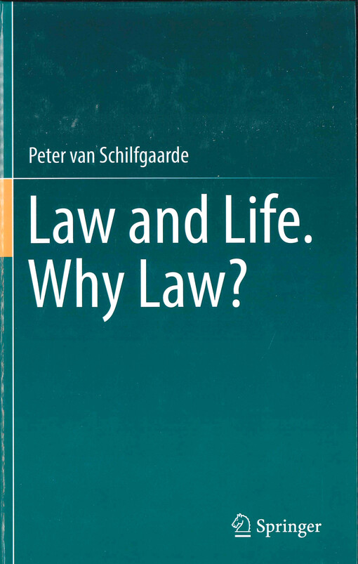 Law and life. Why law?