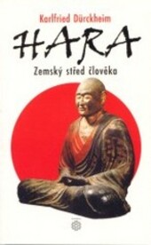 Hara - Zemský střed člověka