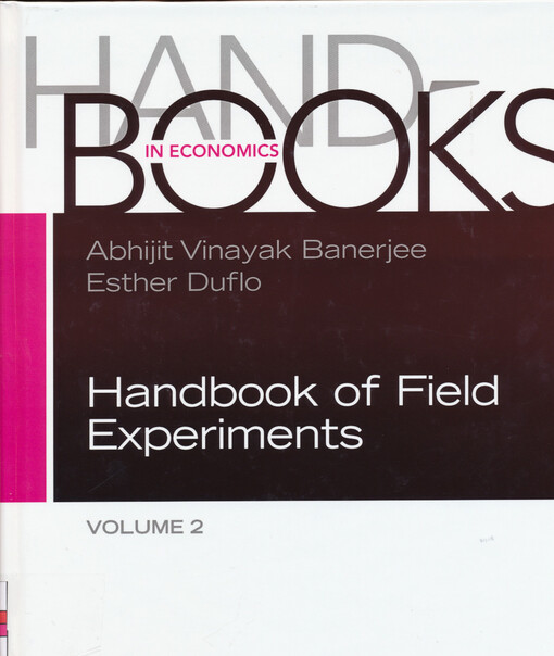 Handbook of economic field experiments : Handbook of field experiments. Volume 2