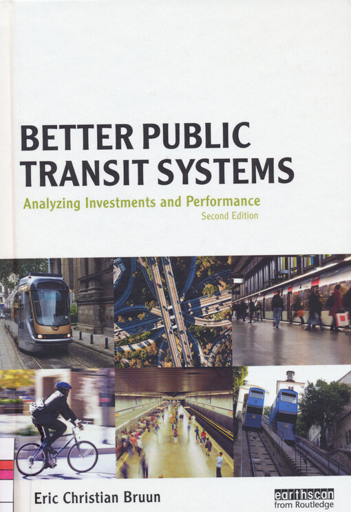Better public transit systems : analyzing investments and performance