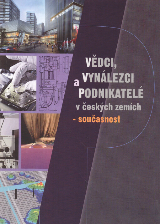 Vědci, vynálezci a podnikatelé v českých zemích - současnost