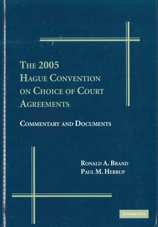 The 2005 Hague Convention on Choice of Court Agreements : commentary and documents