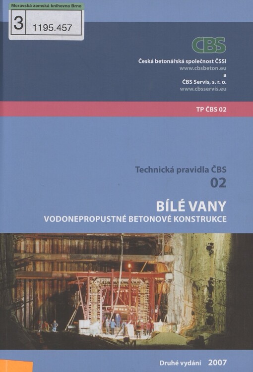 Bílé vany: vodotěsné betonové konstrukce : technická pravidla ČBS 02
